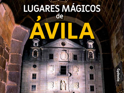 50 Lugares Mágicos De ávila
