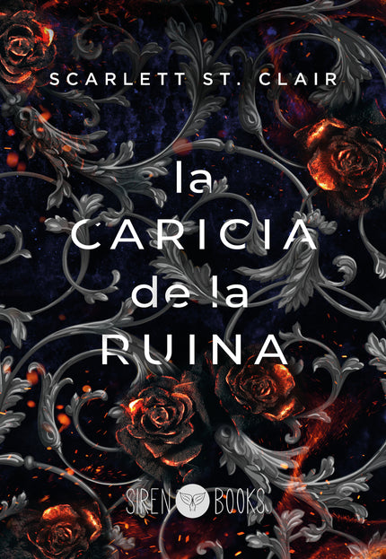 La caricia de la ruina - Scarlett St. Clair - RUSTICA