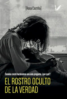 El Rostro Oculto De La Vedad