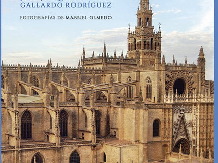 Sevilla la ciudad más amada - José Joaquín Gallardo Rodríguez - RÃºstica