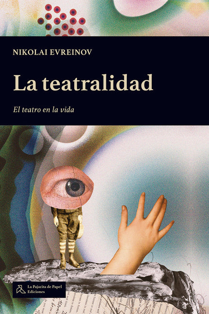 LA TEATRALIDAD - Nikolai Evreinov - Tapa blanda