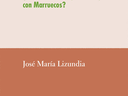 Los sucesivos vetos: ¿Poscolonialismo español con Marruecos? - José María Lizundia Zamalloa - Tapa blanda