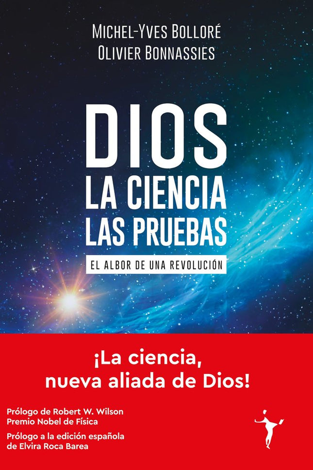 DIOS LA CIENCIA LAS PRUEBAS - Michel-yves Bolloré - Tapa blanda