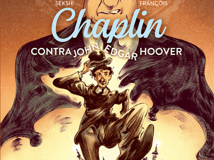 Chaplin Contra John Edgar Hoover