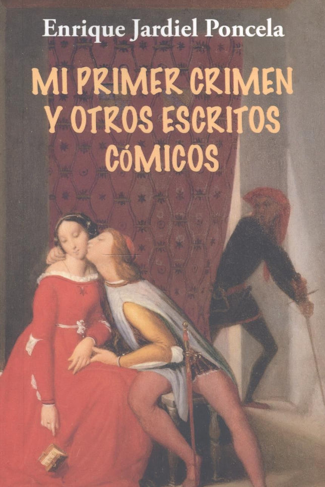 Mi Primer Crimen Y Otros Escritos De Humos