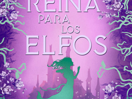 Una Reina Para Los Elfos