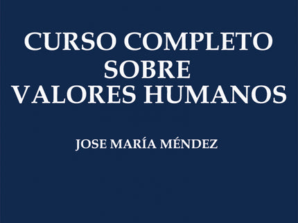 Curso Completo Sobre Valores Humanos