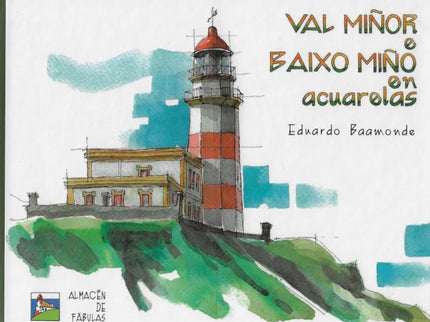 Val Miñor E Baixo Miño En Acuarelas