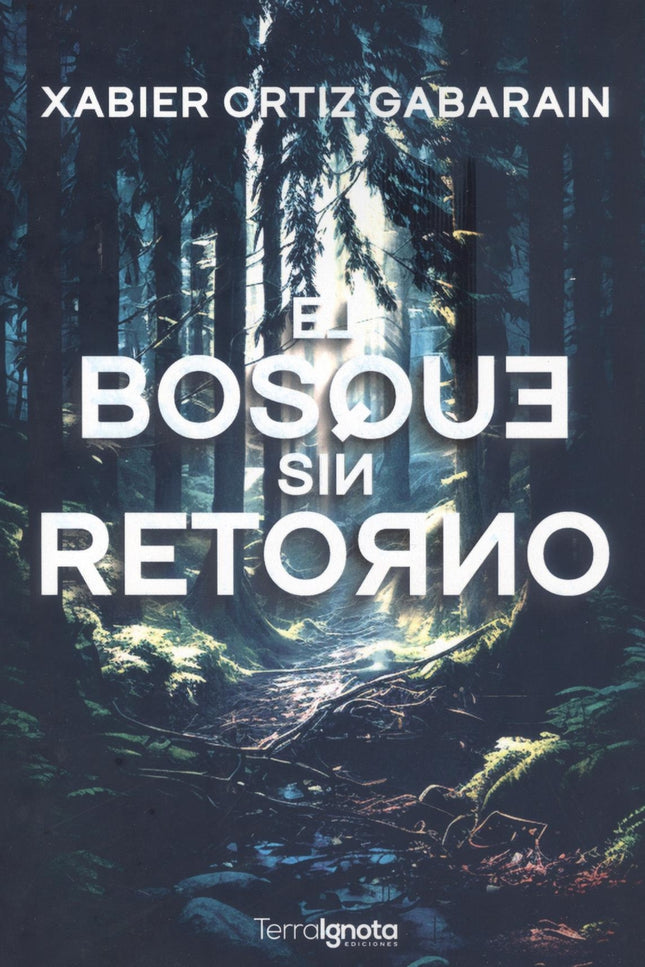 El Bosque Sin Retorno