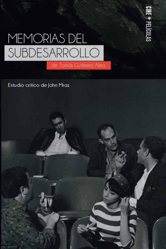 Memorias Del Subdesarrollo, De Tomás Gutiérrez Alea