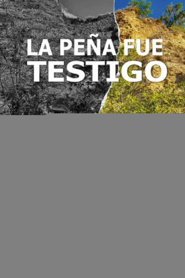 La Peña Fue Testigo