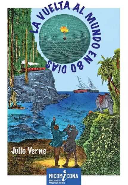 Vuelta Al Mundo En 80 Dias, La