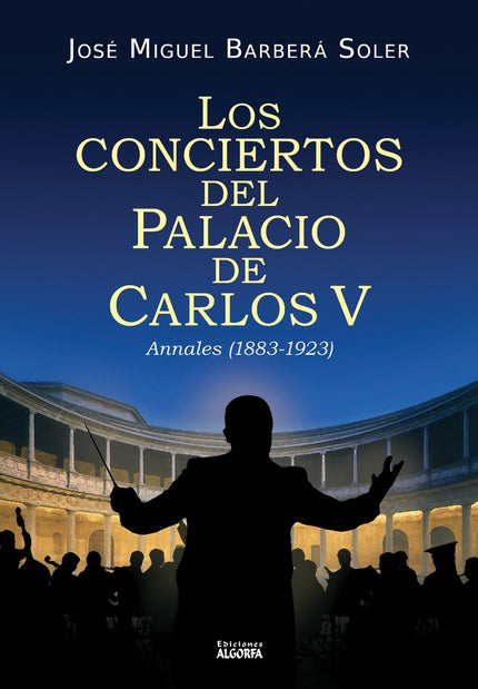 Los conciertos en el Palacio de Carlos V - José Miguel Barberá Soler - Tapa blanda