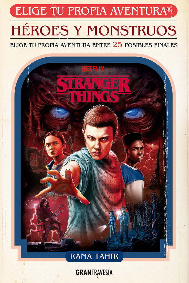 Stranger Thigs Héroes Y Mounstruos Elige Tu Propia Aventura