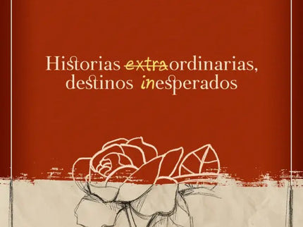 Historias Extraordinarias Destinos Inesperados