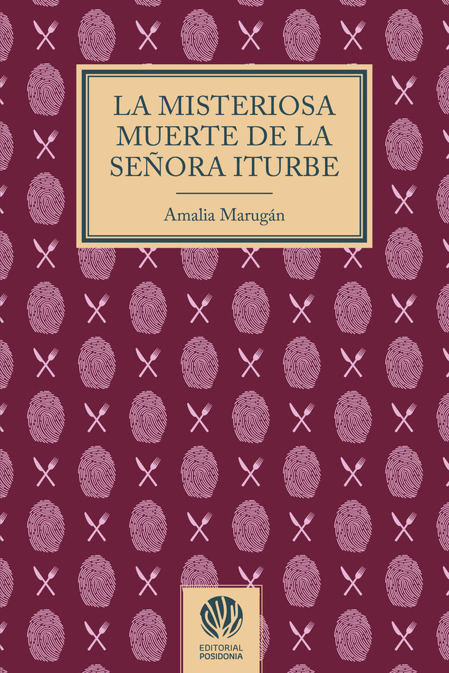La Misteriosa Muerte De La Señora Iturbe