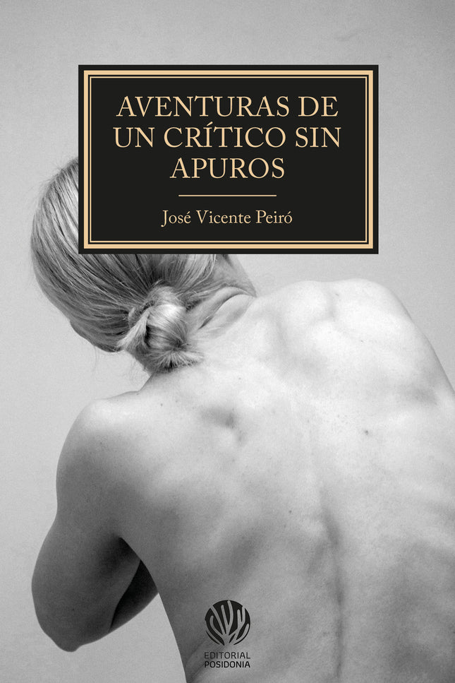 Aventuras De Un Crítico Sin Apuros