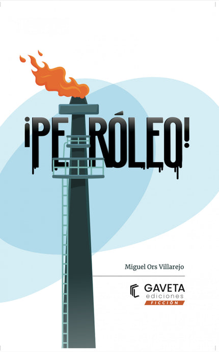 ¡petróleo!
