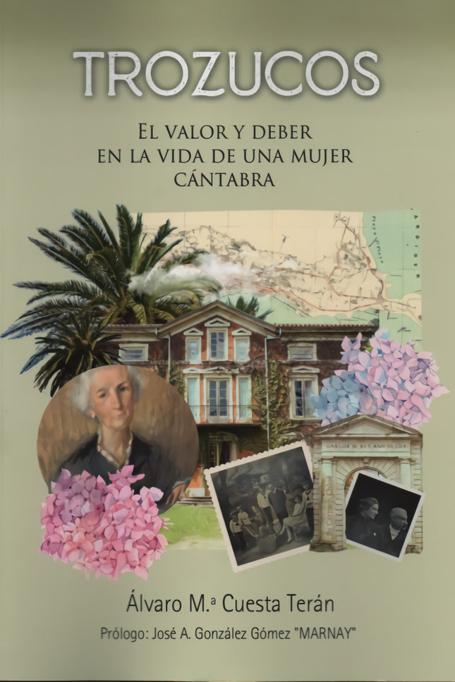 Trozucos.el Valor Y Deber En La Vida De Una Mujer Cantabra