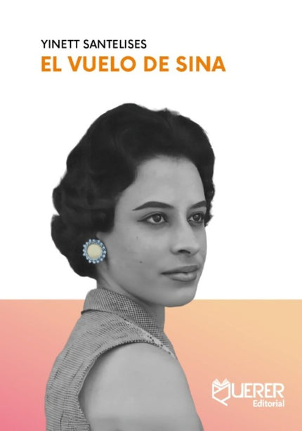El vuelo de Sina - Yinett Santelises - RÃºstica