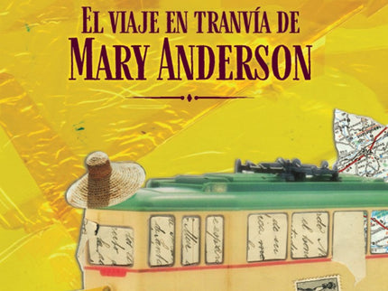 El Viaje En Tranvía De Mary Anderson