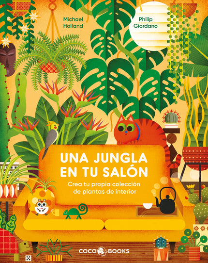 UNA JUNGLA EN TU SALON - Michael Holland - RUSTICA