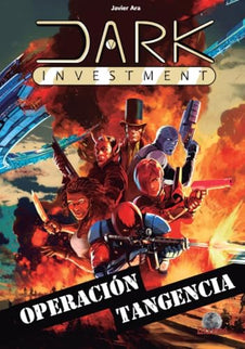 Dark Investment 04: Operación Tangencia