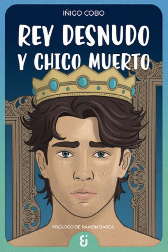 Rey Desnudo Y Chico Muerto
