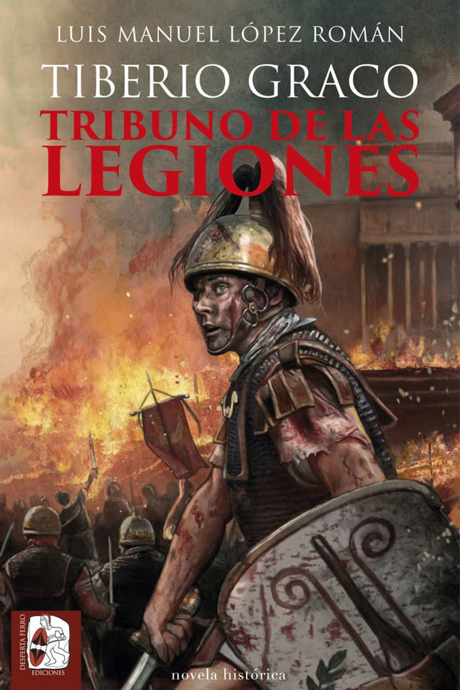 Tiberio Graco. Tribuno De Las Legiones