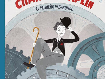 Charlie Chaplin: El Pequeño Vagabundo