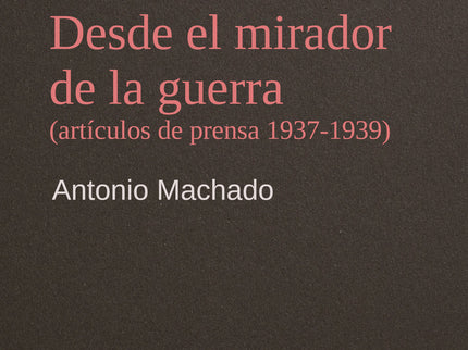 Desde El Mirador De La Guerra