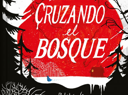 Cruzando El Bosque