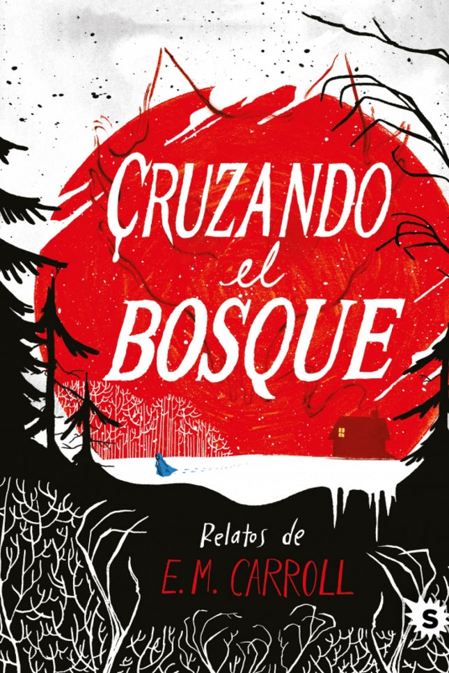 Cruzando El Bosque