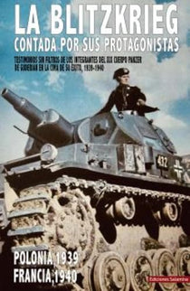 LA BLITZKRIEG CONTADA POR SUS PROTAGONISTAS - VVAA - RUSTICA