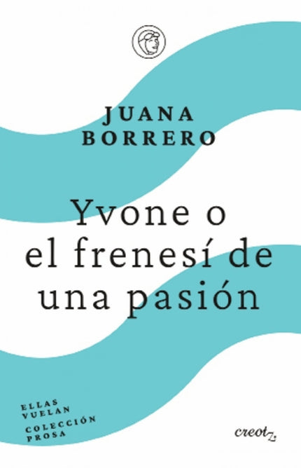 Yvone O El Frenesí De Un Pasión