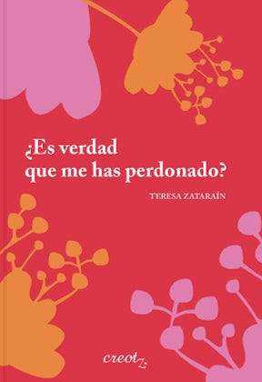 ¿es Verdad Que Me Has Perdonado?