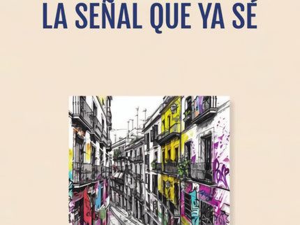 La Señal Que Ya Sé