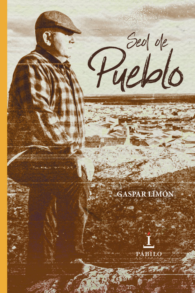 Sed de pueblo - Gaspar Limón - Tapa blanda