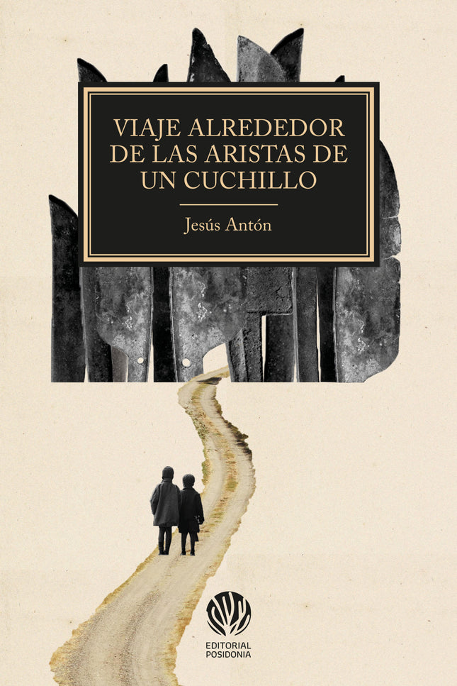 Viaje Alrededor De Las Aristas De Un Cuchillo