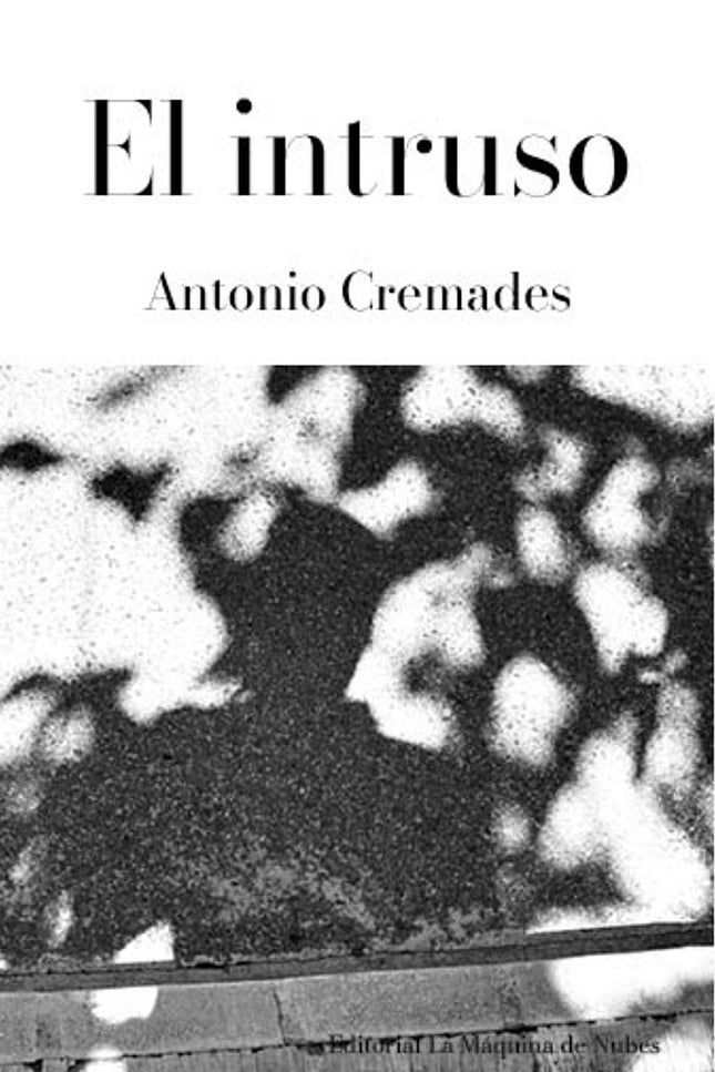 EL INTRUSO - Antonio Cremades - Tapa blanda