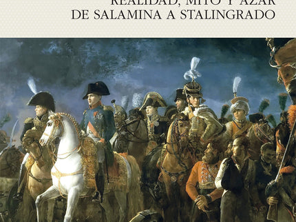 Las Batallas Que Forjaron Europa