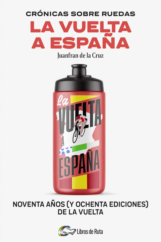 Crónicas Sobre Ruedas: La Vuelta A España