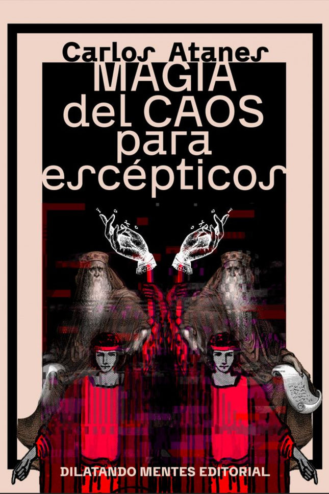 Magia Del Caos Para Escepticos