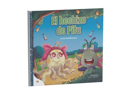 EL HECHIZO DE PITU - Laura Domínguez Gamarro - Tapa dura