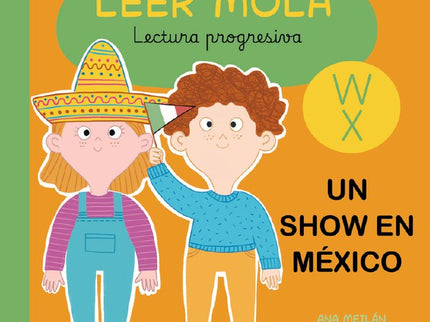 UN SHOW EN MEXICO LEER MOLA 22 - Ana Meilán García - Tapa blanda