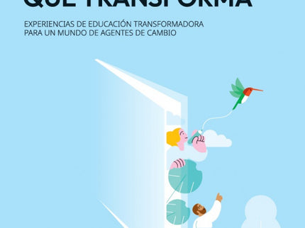 Una Educación Que Transforma