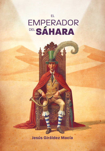 El emperador del Sáhara - Jesús Giráldez Macía - Tapa dura