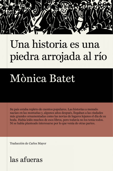 Una Historia Es Una Piedra Arrojada Al Río