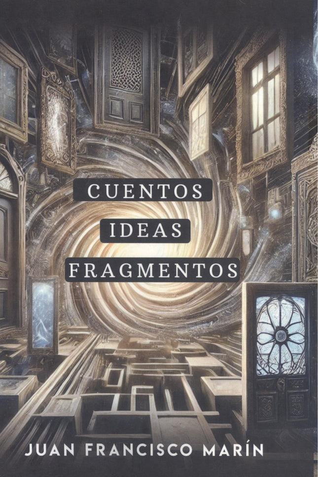 Cuentos, Ideas, Fragmentos