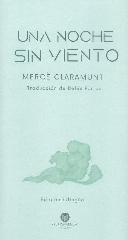 Una Noche Sin Viento;nit Sense Vent (edición Bilingüe)